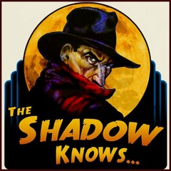 06.The Shadow Knows!