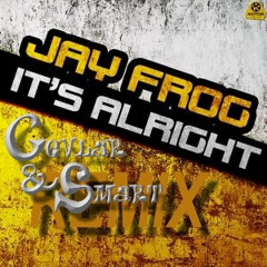 Jay Frog It´s Allright - DJ LAZAR Remix Cut