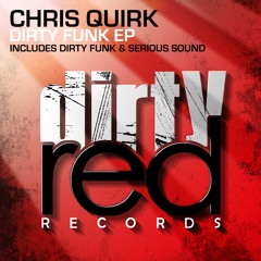 Chris Quirk Serious Sound (OUT NOW ON DIRTY RED RECORDS)