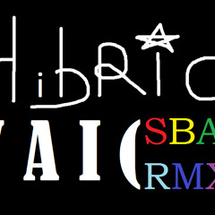 ALAN BLAST - Hibrid Vai (SMA Circuit Remix)