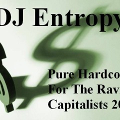 DJ Entropy - Pure Hardcore For The Raving Capitalists 2003