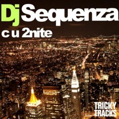 DJ Sequenza - C U 2Nite (Empyre One Mix)