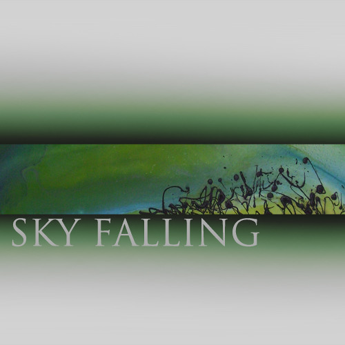 Sky Falling (first version)