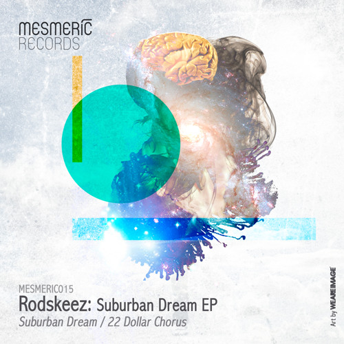 RODSKEEZ - 22 Dollar Chorus (Original Mix) - MESMERIC015 - OUT NOW!