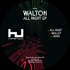 HDB061 - WALTON -ALL NIGHT EP