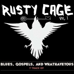 Rusty Cage - I Wish I Had a Wish