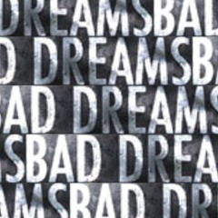 Bad Dreams Ft.Lowkee