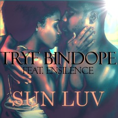 Sun Luv -Tryf Bindope feat. Ensilence (Prod. by Plex)