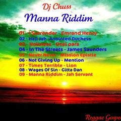 Dj Chuss- Manna Riddim Mix- Positive Vibez..