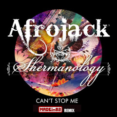 FREE DOWNLOAD! Afrojack & Shermanology - Can't Stop Me (MADEin82 Remix) PREVIEW