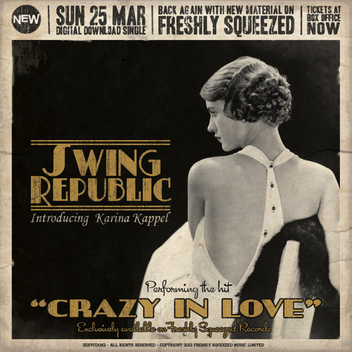 Stream Swing Republic - CRAZY IN LOVE - Original Electro Swing Version by  Freshly Squeezed (Record Label) | Listen online for free on SoundCloud