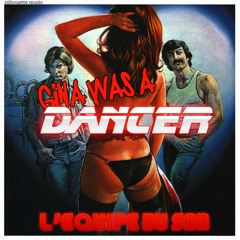 She was a Dancer