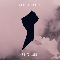 Fritz Lang ("Invisible" Album/2012)