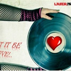 Lasertronik - Let it be love