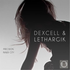 Dexcell & Lethargik - Inner City OUT NOW