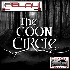Delay: The Coon Circle (Original Circle radio mix) - remastered 2012 !!!