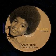 Don't stop (til you rock the bar) - [Nic2Birilli exclusive]