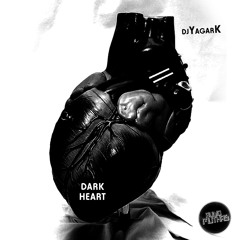 DJ Yagark - The Dark Heart (Original mix)