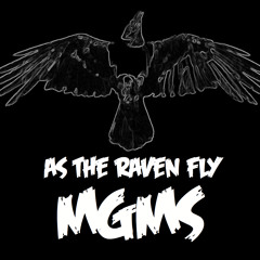 MGMS - As the raven fly