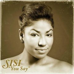 Sisi - You Say