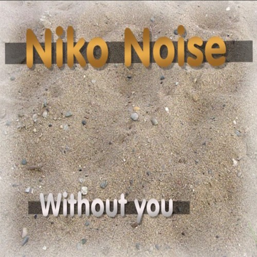 Niko Noise-Without you (Club Extended)