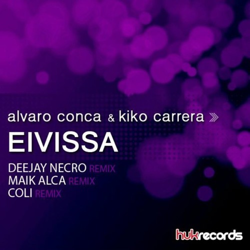 Alvaro Conca &amp; Kiko Carrera - Eivissa (Necro Remix)