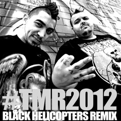 Trilmob - Black Helicopters Remix [Trilogy Mafia Records]