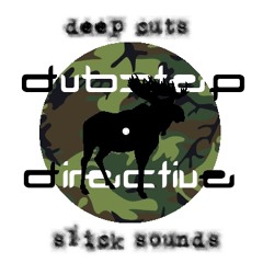 Dubstep Directive - deep cuts and slick sounds