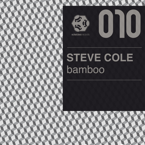 Steve Cole - Bamboo (Original) || schallbox010