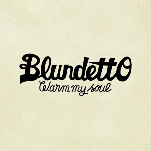 Blundetto Warm My Soul (Alternative Version)