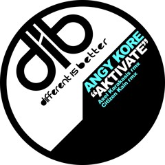 ANGY KORE - Aktivate (CITIZEN KAIN Remix) /// OUT NOW !