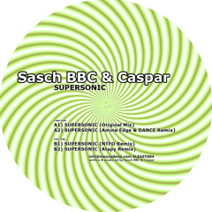 Sasch BBC & Caspar - Supersonic (Amine Edge & DANCE Remix) SLEAZY004