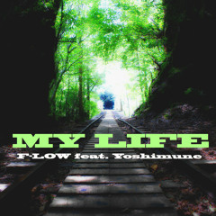 My Life feat.Yoshimune