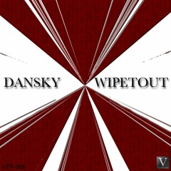 Dansky - Wipetout (Original Mix) [PREVIEW]
