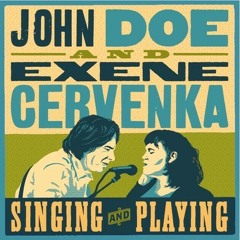 John Doe & Exene Cervenka - Singing And Playing