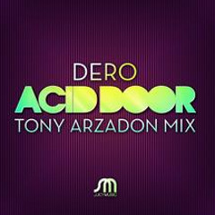 Acid Door (Tony Arzadon Mix) - Dero