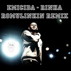Emicida - Rinha (Romulinkin ExtendedMix)