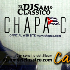 DJSam &amp; El Classico - Chapa C - Caminaré