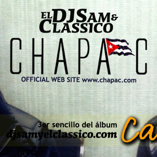 DJSam &amp; El Classico - Chapa C - Caminaré
