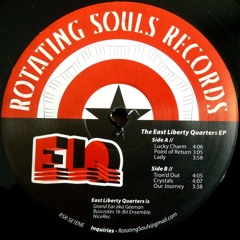 Rotating Souls Records 001: East Liberty Quarters - Crystals