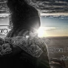 Doe Paoro-Born Whole (Egon Brainparts Remix)