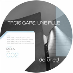 Mula - Trois Gars, Une Fille (Original mix - From EP) preview | Detuned Recordings