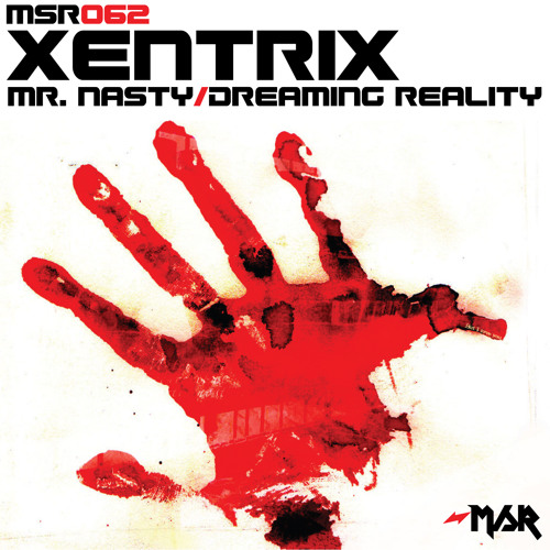 XentriX - Mr Nasty [MSR062] (OUT NOW on Mindstorm Records)