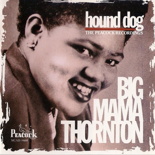 Big Mama Thornton - Hound Dog