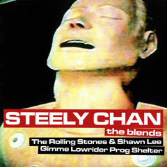 The Rolling Stones & Shawn Lee - Gimme Lowrider Prog Shelter (Steely Chan's Blender Mash)