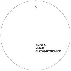 Enola - Slow Motion - Nhar Remix - Correspondant 05