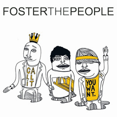 Foster The People- Call It What You Want - Whatever/Whatever Remix - 2011