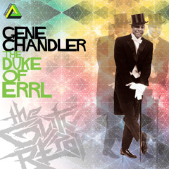 Gene Chandler - Duke Of Errl (The Glitch Report Remix)