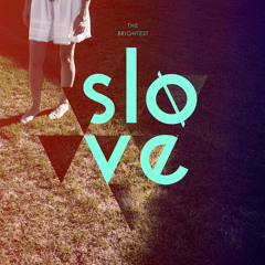 Slove - The Brightest - Plaisir de France sucre d'orge remix - extrait