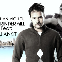 Socha Vich tu Amrinder Gill Feat- DJ ANKIT live the music